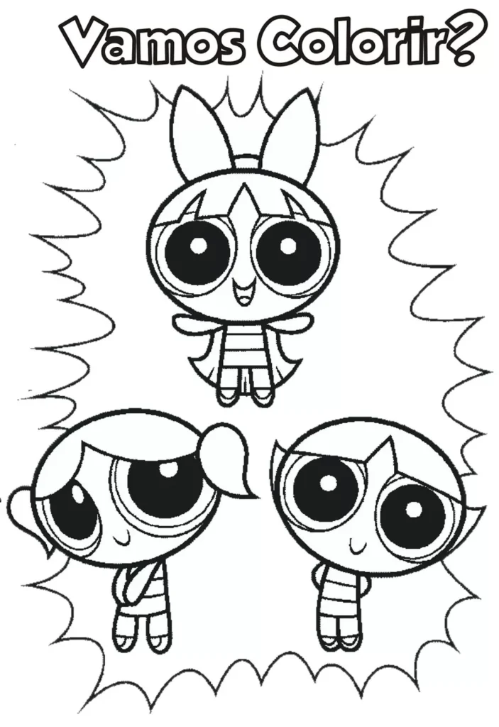 Meninas Super Poderosas para colorir: Florzinha, Lindinha e Docinho prontas para a diversão!