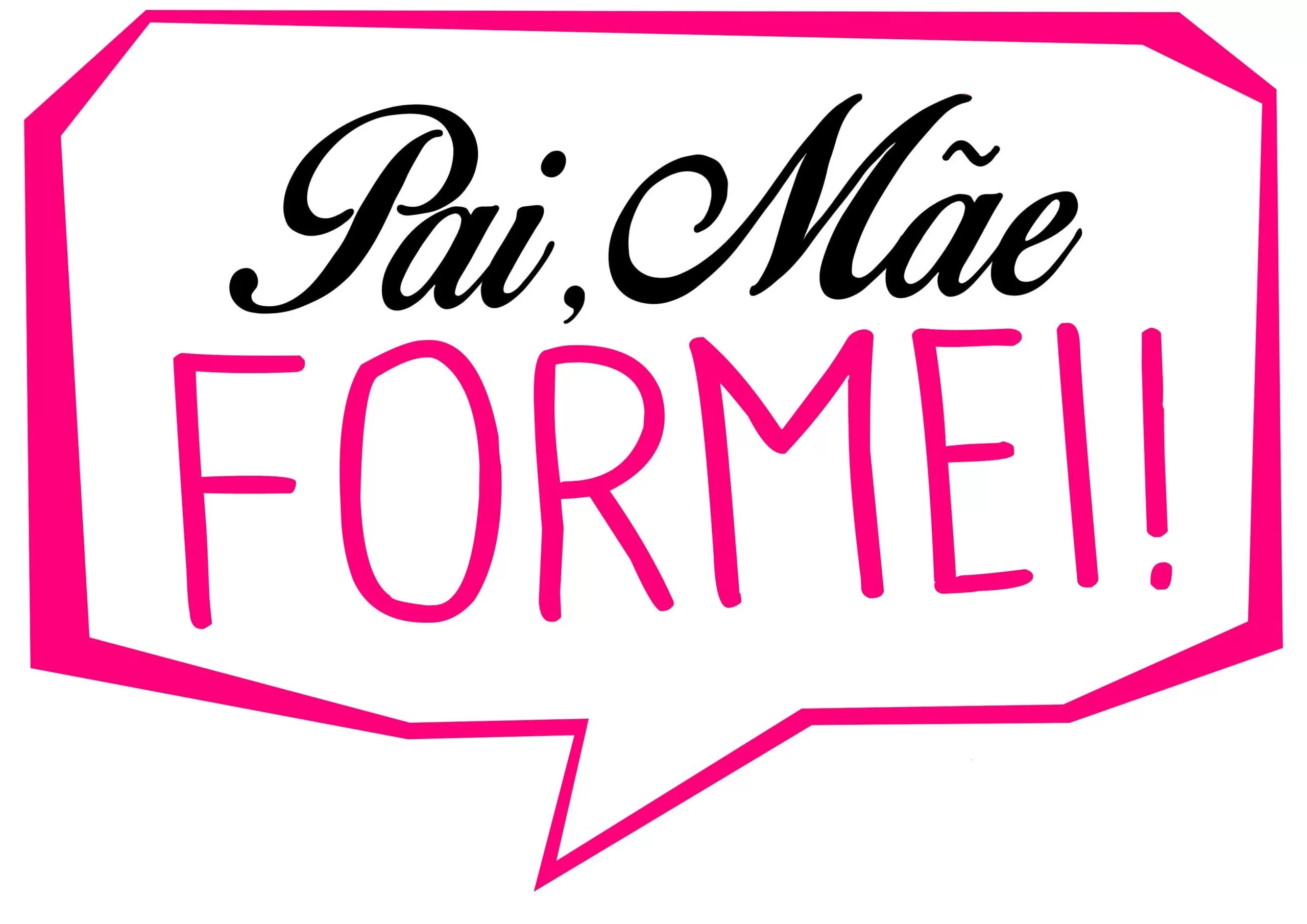 Plaquinha divertida 'Pai, Mãe, FORMEI!' para fotos de formatura.