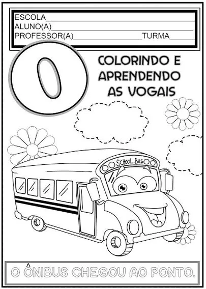 Atividade de alfabetização: pinte a vogal 'O' em um ônibus escolar divertido.