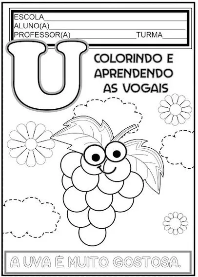 Atividade de alfabetização: pinte a vogal U e aprenda sobre a uva.