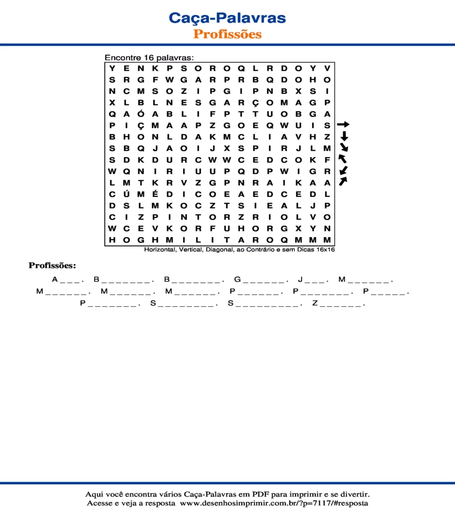 Profissões Horizontal, Vertical, Diagonal, ao Contrário e sem Dicas 16x16 caça palavras Caça Palavras de Profissões Horizontal, Vertical, Diagonal, ao Contrário e sem Dicas 16x16 para imprimir