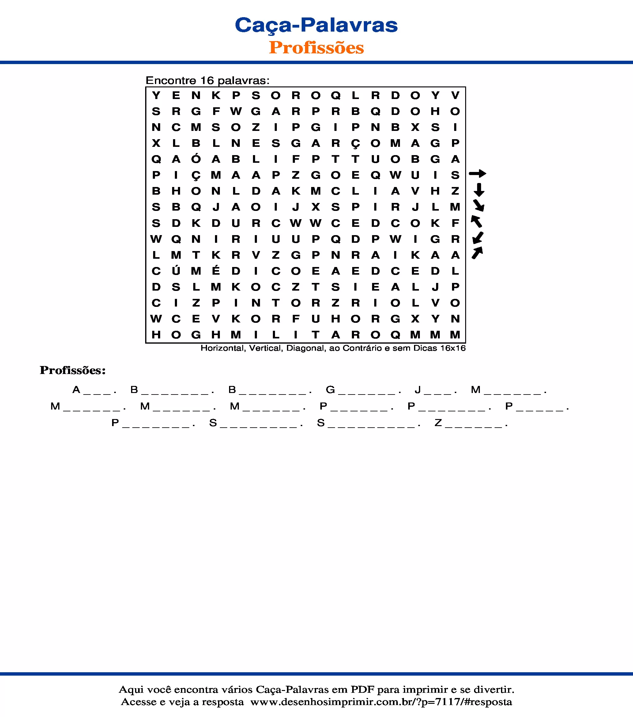 Caça Palavras Horizontal, Vertical, Diagonal, ao Contrário e sem Dicas 16x16