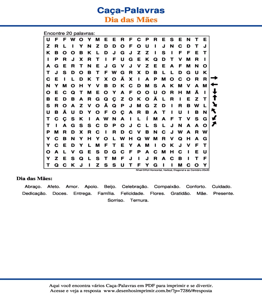 Dia das Mães Nível Difícil Horizontal, Vertical, Diagonal e ao Contrário 20x20 caça palavras Caça Palavras Dia das Mães Nível Difícil Horizontal, Vertical, Diagonal e ao Contrário 20x20 para imprimir