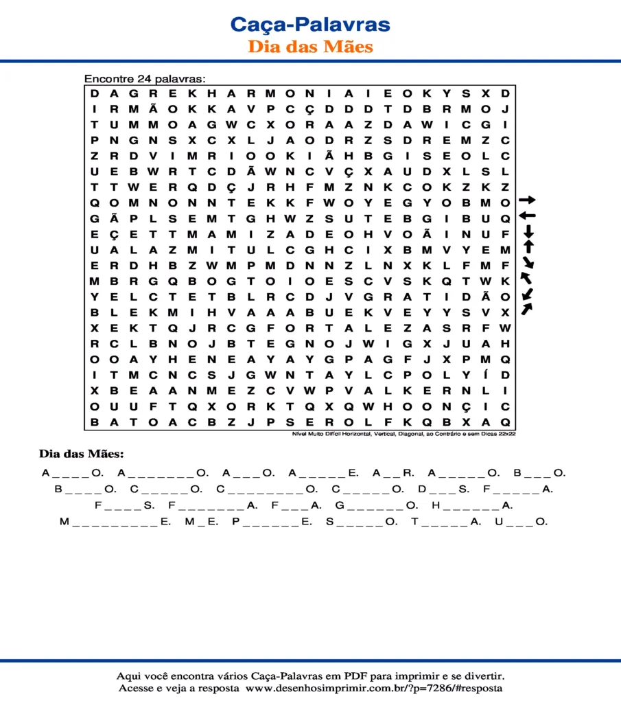 Dia das Mães Nível Muito Difícil Horizontal, Vertical, Diagonal, ao Contrário e sem Dicas 22x22 caça palavras Caça Palavras Dia das Mães Nível Muito Difícil Horizontal, Vertical, Diagonal, ao Contrário e sem Dicas 22x22 para imprimir