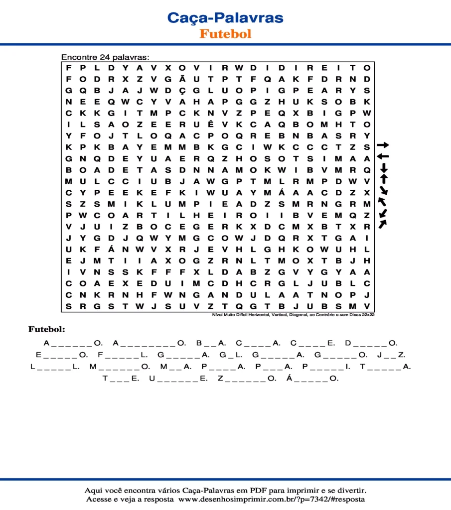 Futebol Nível Muito Difícil Horizontal, Vertical, Diagonal, ao Contrário e sem Dicas 22x22 caça palavras Caça Palavras de Futebol Nível Muito Difícil Horizontal, Vertical, Diagonal, ao Contrário e sem Dicas 22x22 para imprimir