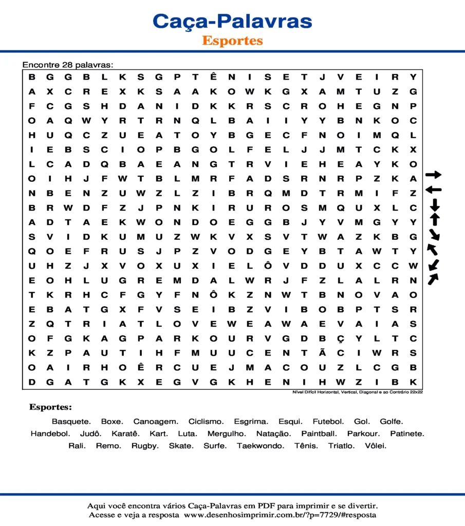 Esportes Nível Difícil Horizontal, Vertical, Diagonal e ao Contrário 22x22 caça palavras Caça Palavras Esportes Nível Difícil Horizontal, Vertical, Diagonal e ao Contrário 22x22 para imprimir