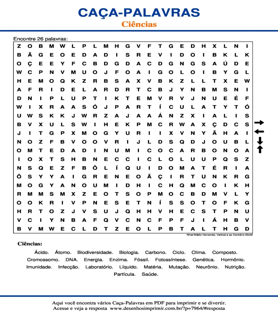 Ciências para ano do Ensino Fundamental Nível Médio Horizontal, Vertical e ao Contrário 22x22 caça palavras Caça Palavras Ciências para ano do Ensino Fundamental Nível Médio Horizontal, Vertical e ao Contrário 22x22
