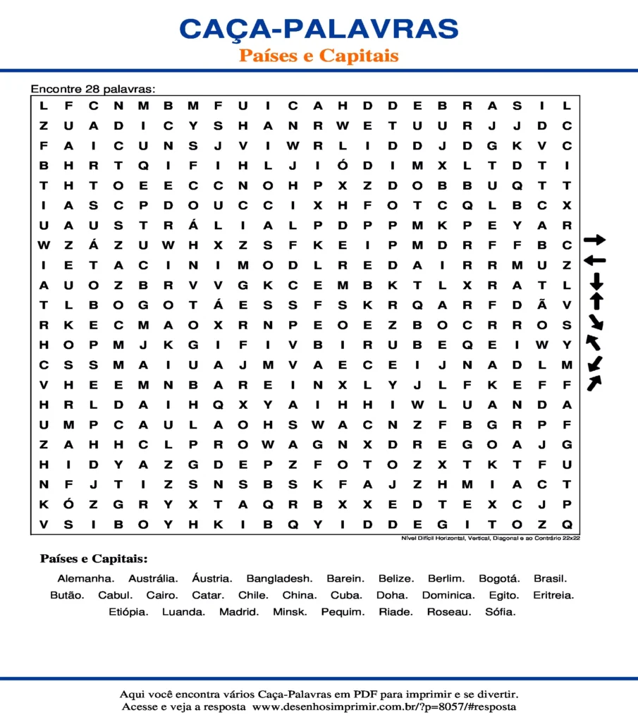 Países e Capitais Nível Difícil Horizontal, Vertical, Diagonal ao Contrário 22x22 caça palavras Caça Palavras Países e Capitais Nível Difícil Horizontal, Vertical, Diagonal ao Contrário 22x22 para imprimir