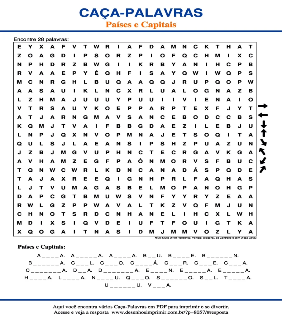 Países e Capitais Nível Muito Difícil Horizontal, Vertical, Diagonal, ao Contrário sem Dicas 22x22 caça palavras Caça Palavras Países e Capitais Nível Muito Difícil Horizontal, Vertical, Diagonal, ao Contrário sem Dicas 22x22 para imprimir