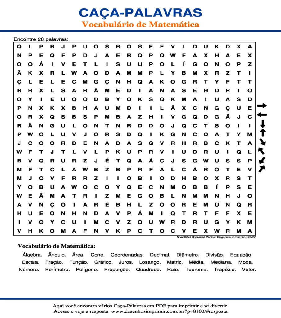 Vocabulário de Matemática Nível Difícil Horizontal, Vertical, Diagonal e ao Contrário 22x22 caça palavras Caça Palavras Vocabulário de Matemática Nível Difícil Horizontal, Vertical, Diagonal e ao Contrário 22x22