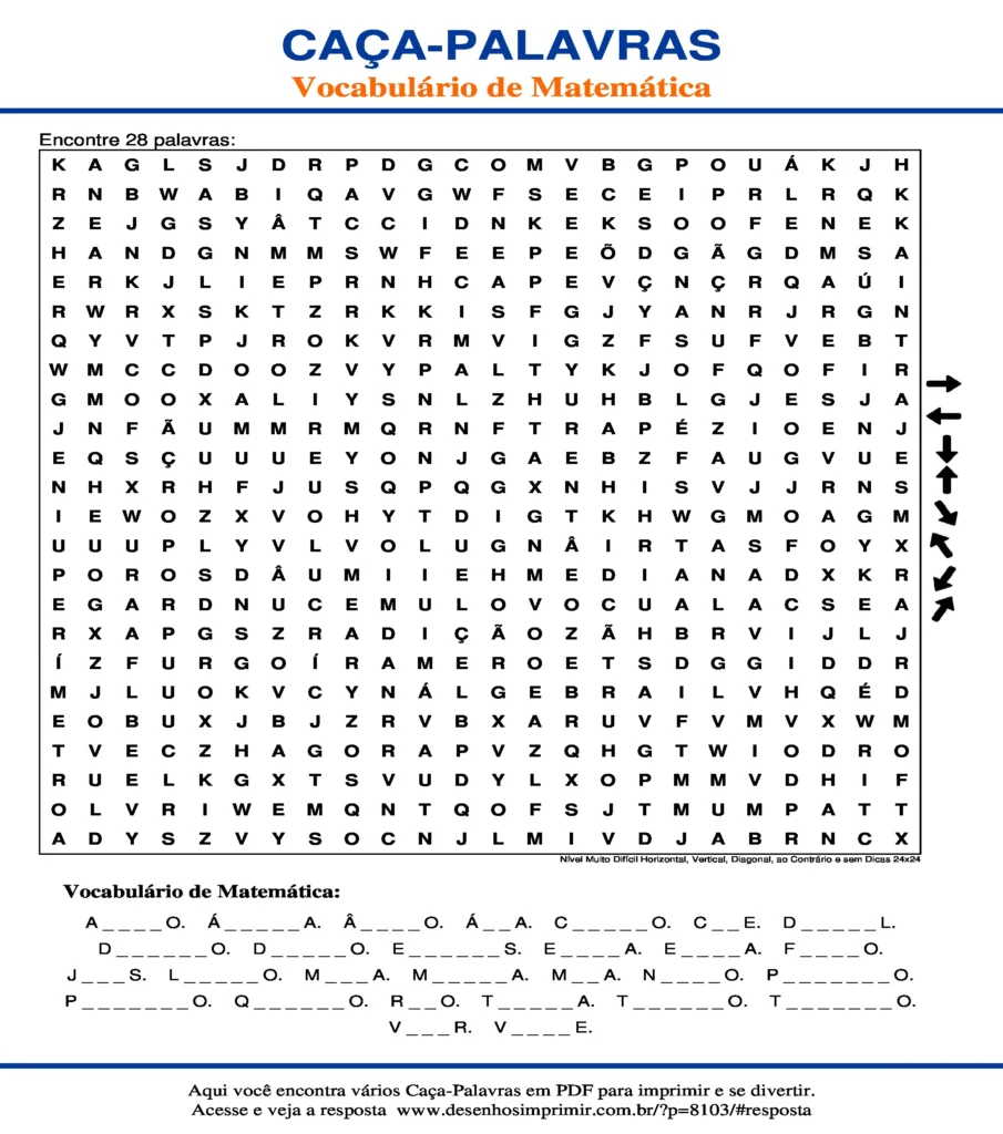 Vocabulário de Matemática Nível Muito Difícil Horizontal, Vertical, Diagonal, ao Contrário e sem Dicas 24x24 caça palavras Caça Palavras Vocabulário de Matemática Nível Muito Difícil Horizontal, Vertical, Diagonal, ao Contrário e sem Dicas 24x24