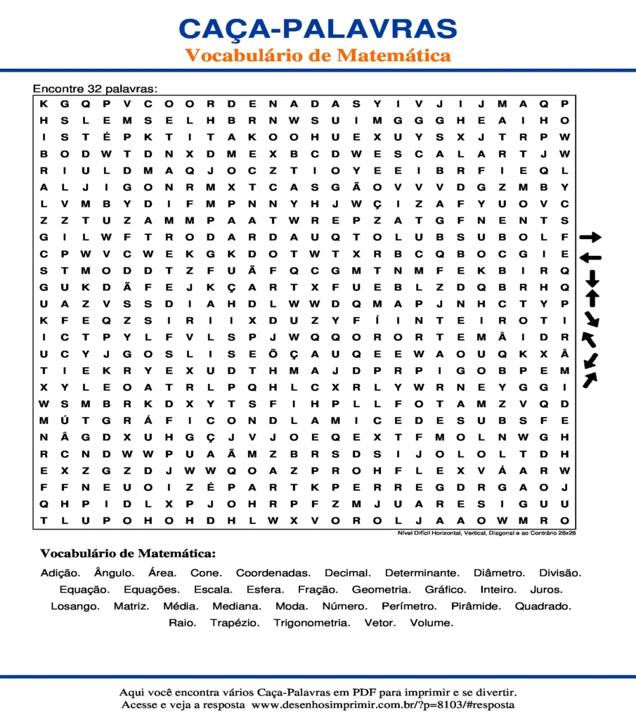 Vocabulário de Matemática Nível Difícil Horizontal, Vertical, Diagonal e ao Contrário 26x26 caça palavras Caça Palavras Vocabulário de Matemática Nível Difícil Horizontal, Vertical, Diagonal e ao Contrário 26x26