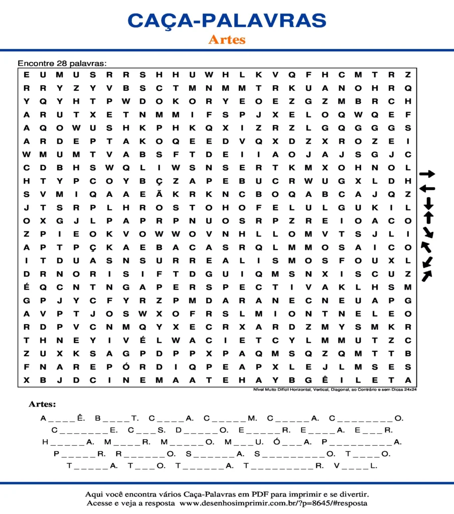 Artes Nível Muito Difícil Horizontal, Vertical, Diagonal, ao Contrário e sem Dicas 24x24 caça palavras Caça Palavras Artes Nível Muito Difícil Horizontal, Vertical, Diagonal, ao Contrário e sem Dicas 24x24