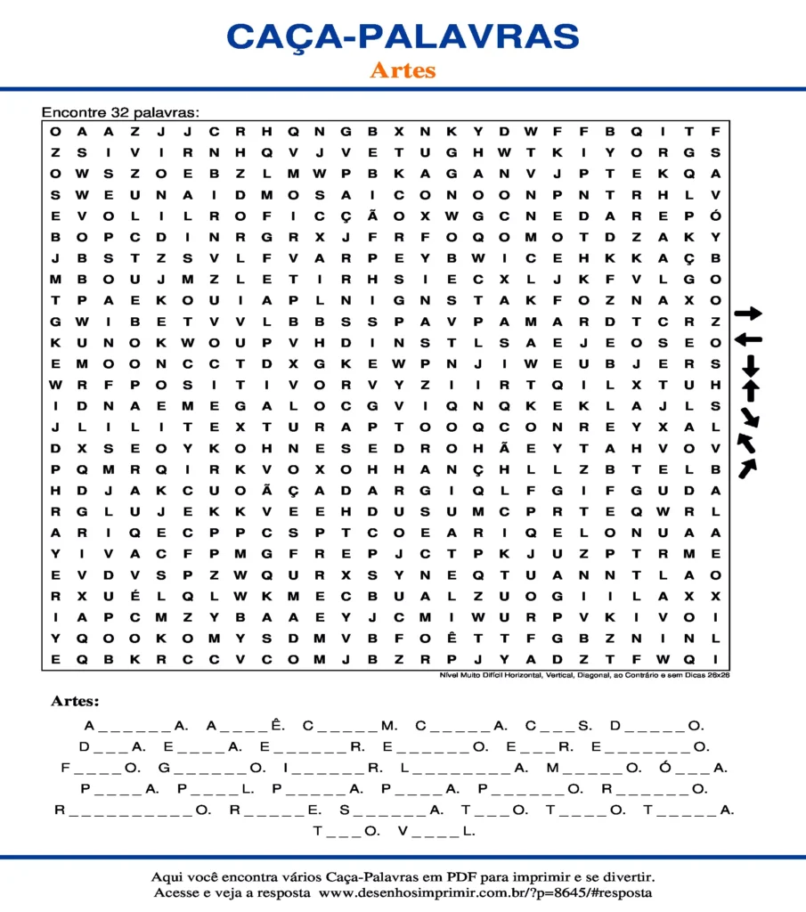 Artes Nível Muito Difícil Horizontal, Vertical, Diagonal, ao Contrário e sem Dicas 26x26 caça palavras Caça Palavras Artes Nível Muito Difícil Horizontal, Vertical, Diagonal, ao Contrário e sem Dicas 26x26