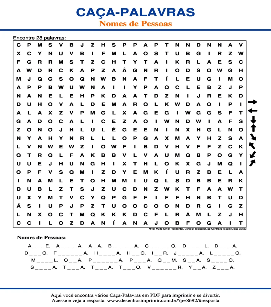 Nomes de Pessoas Nível Muito Difícil Horizontal, Vertical, Diagonal, ao Contrário e sem Dicas 22x22 caça palavras Caça Palavras de Nomes Pessoas Nível Muito Difícil Horizontal, Vertical, Diagonal, ao Contrário e sem Dicas 22x22