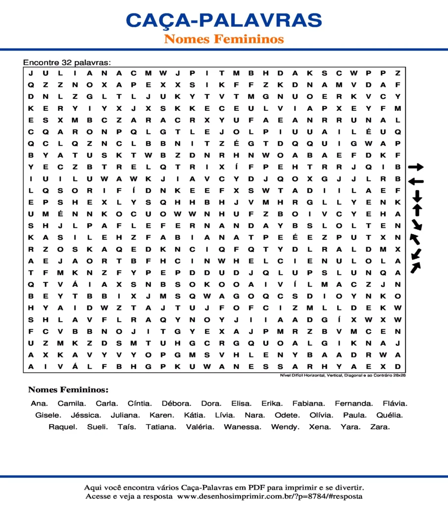 Nomes Femininos Nível Difícil Horizontal, Vertical, Diagonal e ao Contrário 26x26 caça palavras Caça Palavras Nomes Femininos Nível Difícil Horizontal, Vertical, Diagonal e ao Contrário 26x26