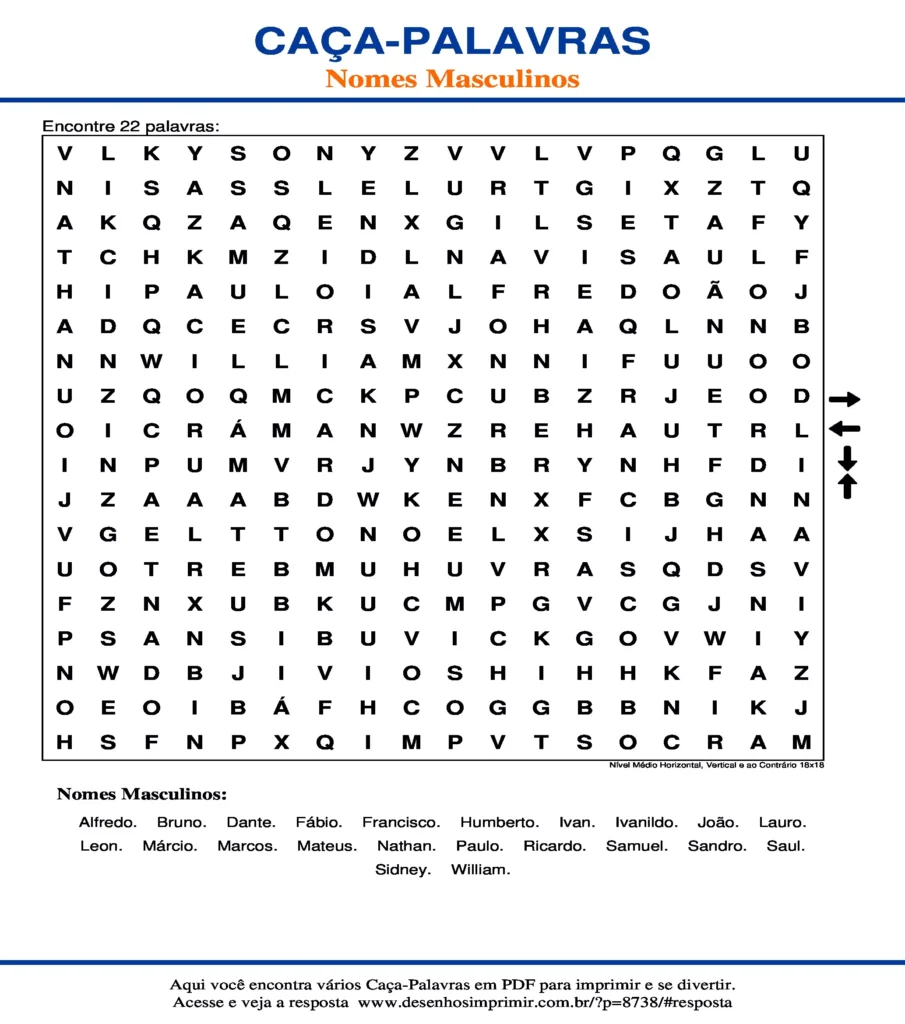 Nomes Masculinos Nível Médio Horizontal, Vertical e ao Contrário 18x18 caça palavras Caça Palavras Nomes Masculinos Nível Médio Horizontal, Vertical e ao Contrário 18x18