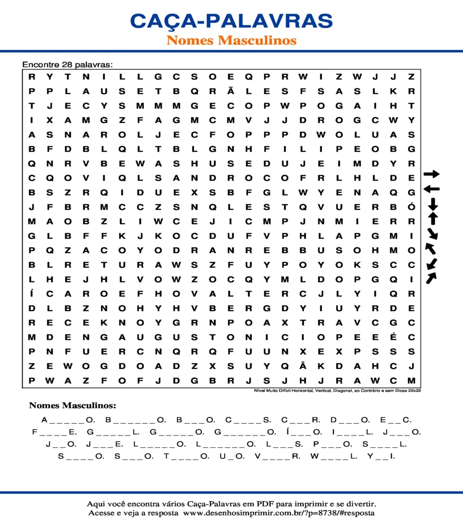 Nomes Masculinos Nível Muito Difícil Horizontal, Vertical, Diagonal, ao Contrário e sem Dicas 22x22 caça palavras Caça Palavras Nomes Masculinos Nível Muito Difícil Horizontal, Vertical, Diagonal, ao Contrário e sem Dicas 22x22