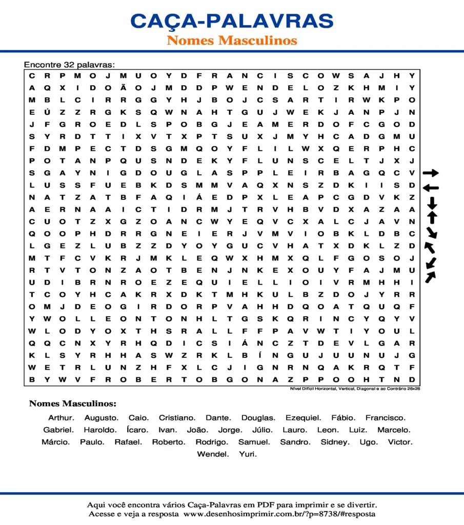 Nomes Masculinos Nível Difícil Horizontal, Vertical, Diagonal e ao Contrário 26x26 caça palavras Caça Palavras Nomes Masculinos Nível Difícil Horizontal, Vertical, Diagonal e ao Contrário 26x26