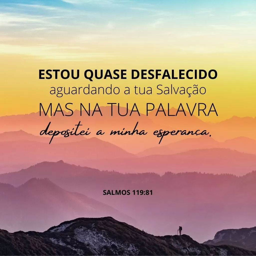 Paisagem inspiradora com mensagem bíblica de esperança em Deus (Salmos 119:81).