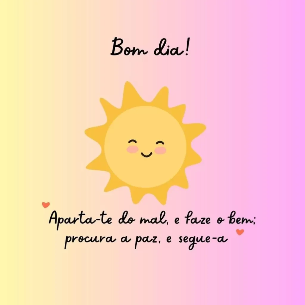 Cartão de Bom Dia com mensagem inspiradora sobre bondade e paz, com sol sorrindo e corações.