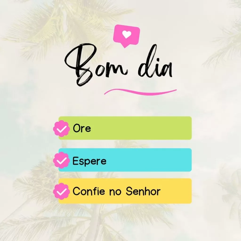 Mensagem de bom dia inspiradora com ícones e frases de fé: Ore, Espere, Confie.