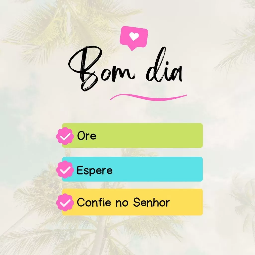 Mensagem de bom dia inspiradora com ícones e frases de fé: Ore, Espere, Confie.