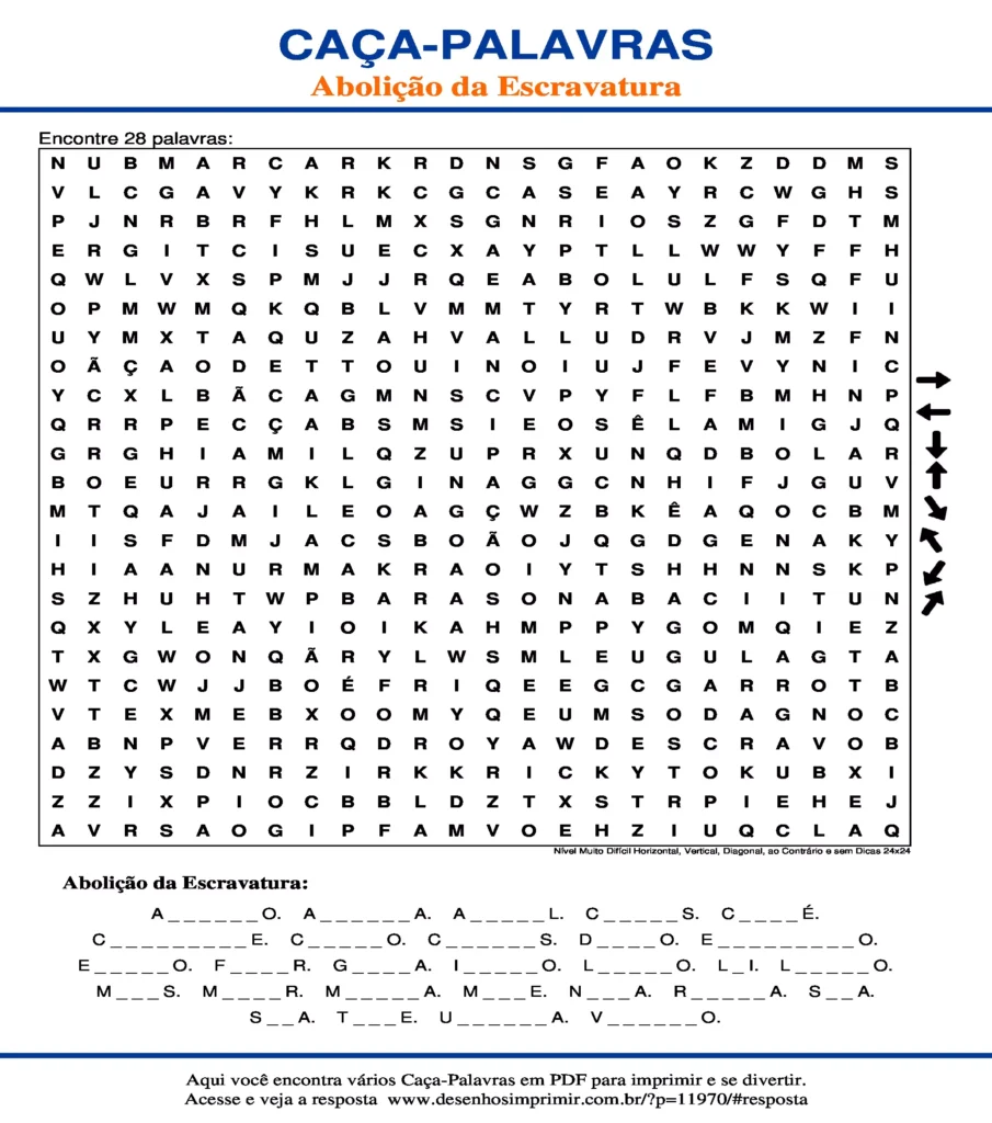 Abolição da Escravatura Nível Muito Difícil Horizontal, Vertical, Diagonal, ao Contrário e sem Dicas 24x24 caça palavras Caça Palavras sobre a Abolição da Escravatura Nível Muito Difícil Horizontal, Vertical, Diagonal, ao Contrário e sem Dicas 24x24