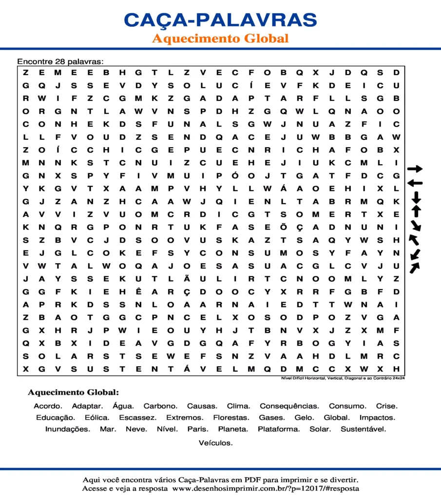 Aquecimento Global Nível Difícil Horizontal, Vertical, Diagonal e ao Contrário 24x24 caça palavras Caça Palavras Aquecimento Global Nível Difícil Horizontal, Vertical, Diagonal e ao Contrário 24x24 para imprimir