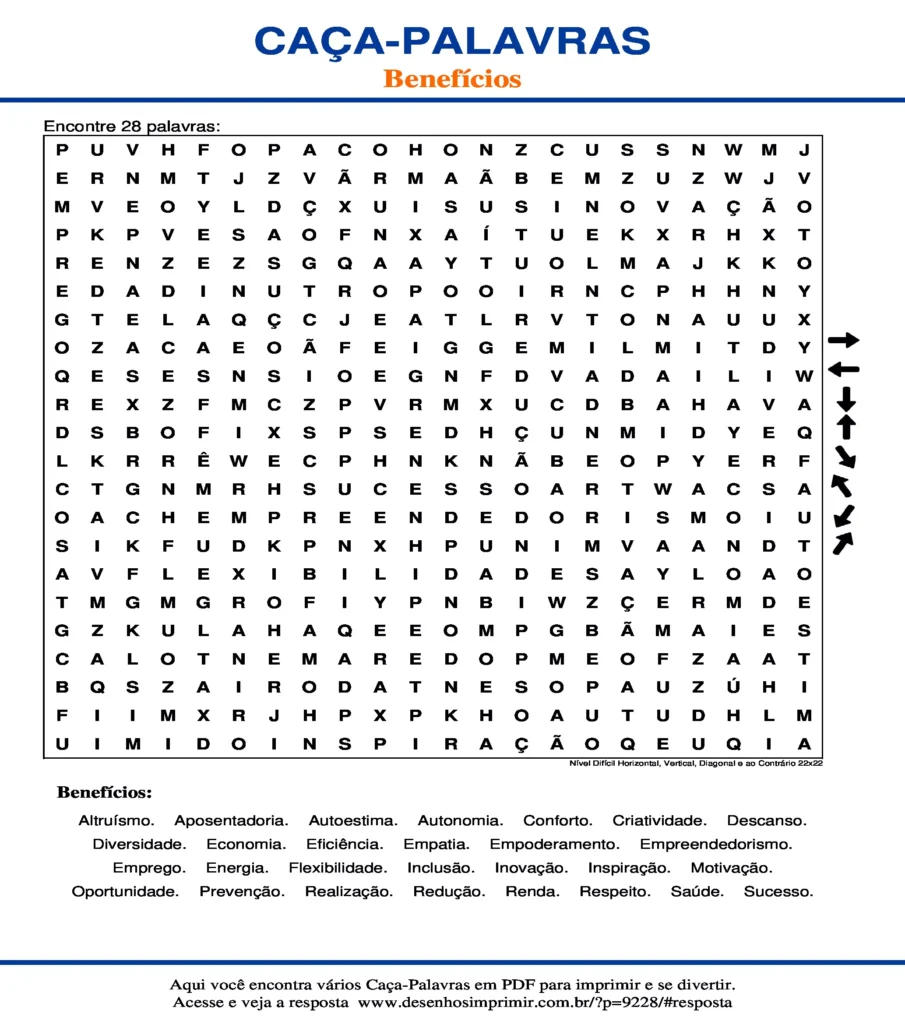 Benefícios Nível Difícil Horizontal, Vertical, Diagonal e ao Contrário 22x22 caça palavras Caça Palavras Benefícios Nível Difícil Horizontal, Vertical, Diagonal e ao Contrário 22x22 para imprimir