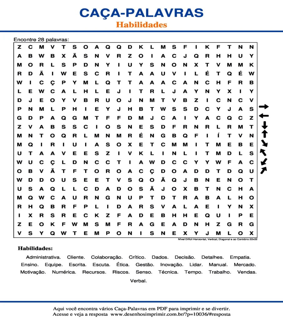 Habilidades Nível Difícil Horizontal, Vertical, Diagonal e ao Contrário 22x22 caça palavras Caça Palavras Habilidades Nível Difícil Horizontal, Vertical, Diagonal e ao Contrário 22x22 para imprimir