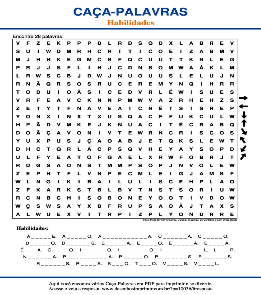 Habilidades Nível Muito Difícil Horizontal, Vertical, Diagonal, ao Contrário e sem Dicas 22x22 caça palavras Caça Palavras Habilidades Nível Muito Difícil Horizontal, Vertical, Diagonal, ao Contrário e sem Dicas 22x22 para imprimir