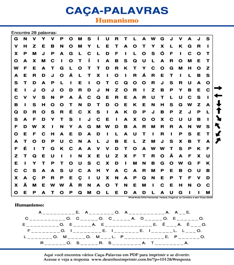 Humanismo Nível Muito Difícil Horizontal, Vertical, Diagonal, ao Contrário e sem Dicas 22x22 caça palavras Caça Palavras Humanismo Nível Muito Difícil Horizontal, Vertical, Diagonal, ao Contrário e sem Dicas 22x22 para imprimir