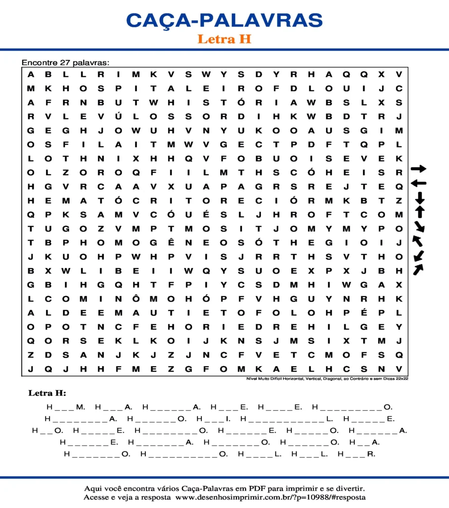 Letra H Nível Muito Difícil Horizontal, Vertical, Diagonal, ao Contrário e sem Dicas 22x22 caça palavras Caça Palavras da Letra H Nível Muito Difícil Horizontal, Vertical, Diagonal, ao Contrário e sem Dicas 22x22 para imprimir