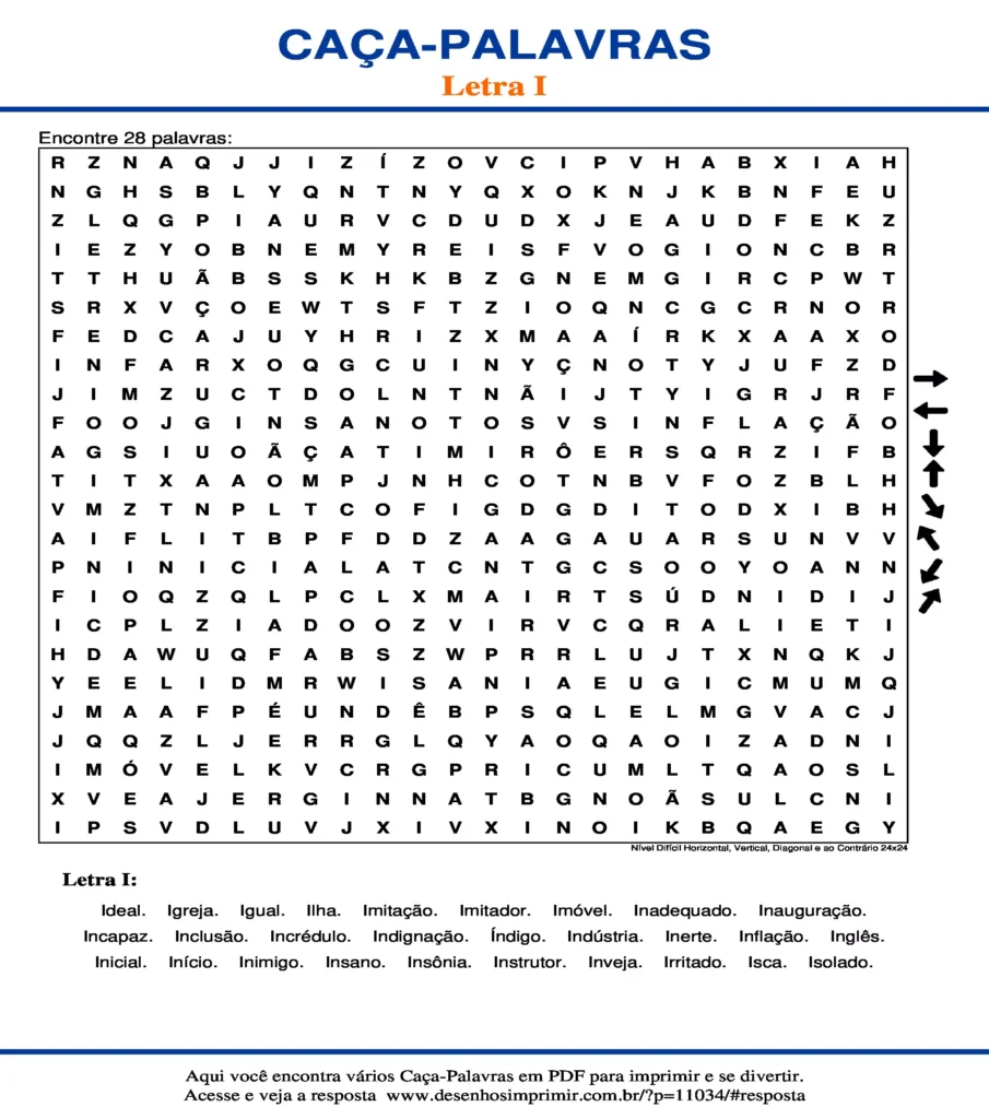 Letra I Nível Difícil Horizontal, Vertical, Diagonal e ao Contrário 24x24 caça palavras Caça Palavras da Letra I Nível Difícil Horizontal, Vertical, Diagonal e ao Contrário 24x24 para imprimir