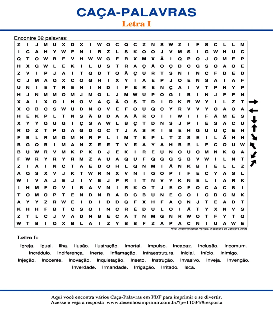Letra I Nível Difícil Horizontal, Vertical, Diagonal e ao Contrário 26x26 caça palavras Caça Palavras da Letra I Nível Difícil Horizontal, Vertical, Diagonal e ao Contrário 26x26 para imprimir