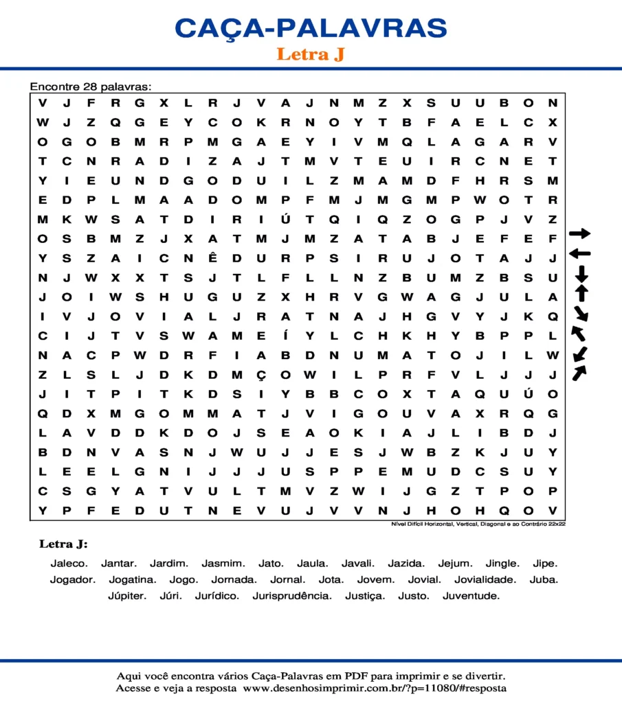 Letra J Nível Difícil Horizontal, Vertical, Diagonal e ao Contrário 22x22 caça palavras Caça Palavras da Letra J Nível Difícil Horizontal, Vertical, Diagonal e ao Contrário 22x22 para imprimir