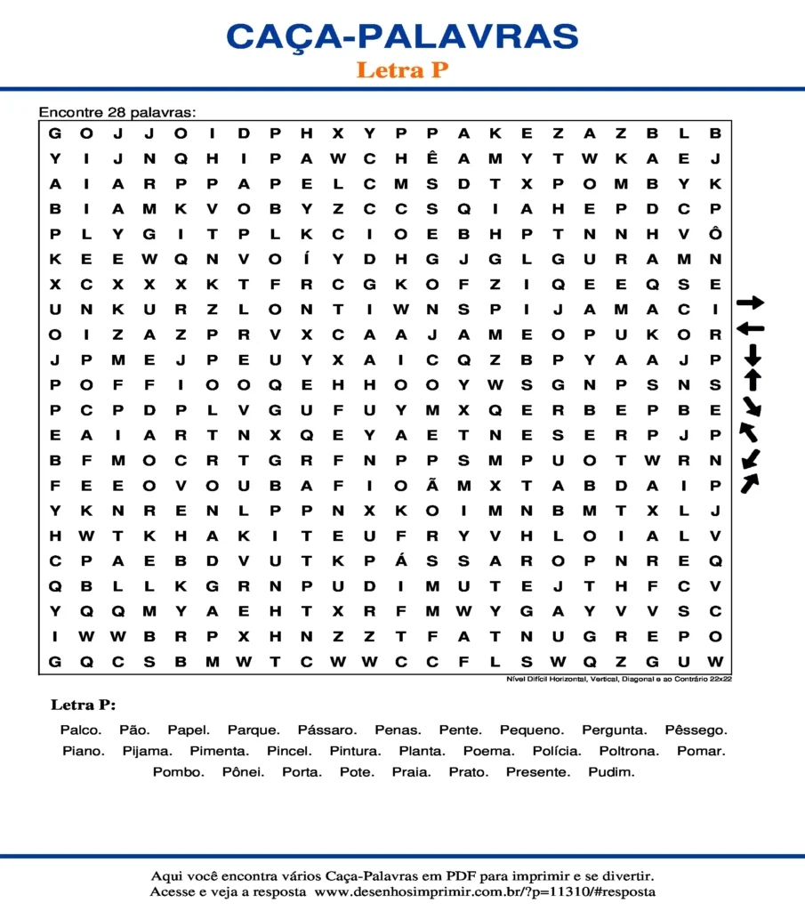 Letra P Nível Difícil Horizontal, Vertical, Diagonal e ao Contrário 22x22 caça palavras Caça Palavras da Letra P Nível Difícil Horizontal, Vertical, Diagonal e ao Contrário 22x22 para imprimir