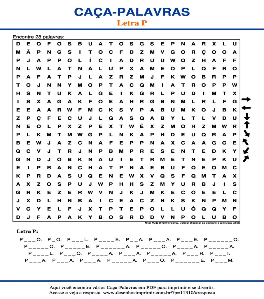 Letra P Nível Muito Difícil Horizontal, Vertical, Diagonal, ao Contrário e sem Dicas 22x22 caça palavras Caça Palavras da Letra P Nível Muito Difícil Horizontal, Vertical, Diagonal, ao Contrário e sem Dicas 22x22 para imprimir
