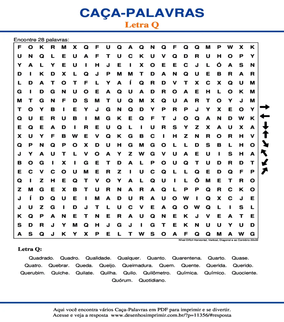 Letra Q Nível Difícil Horizontal, Vertical, Diagonal e ao Contrário 22x22 caça palavras Caça Palavras da Letra Q Nível Difícil Horizontal, Vertical, Diagonal e ao Contrário 22x22 para imprimir