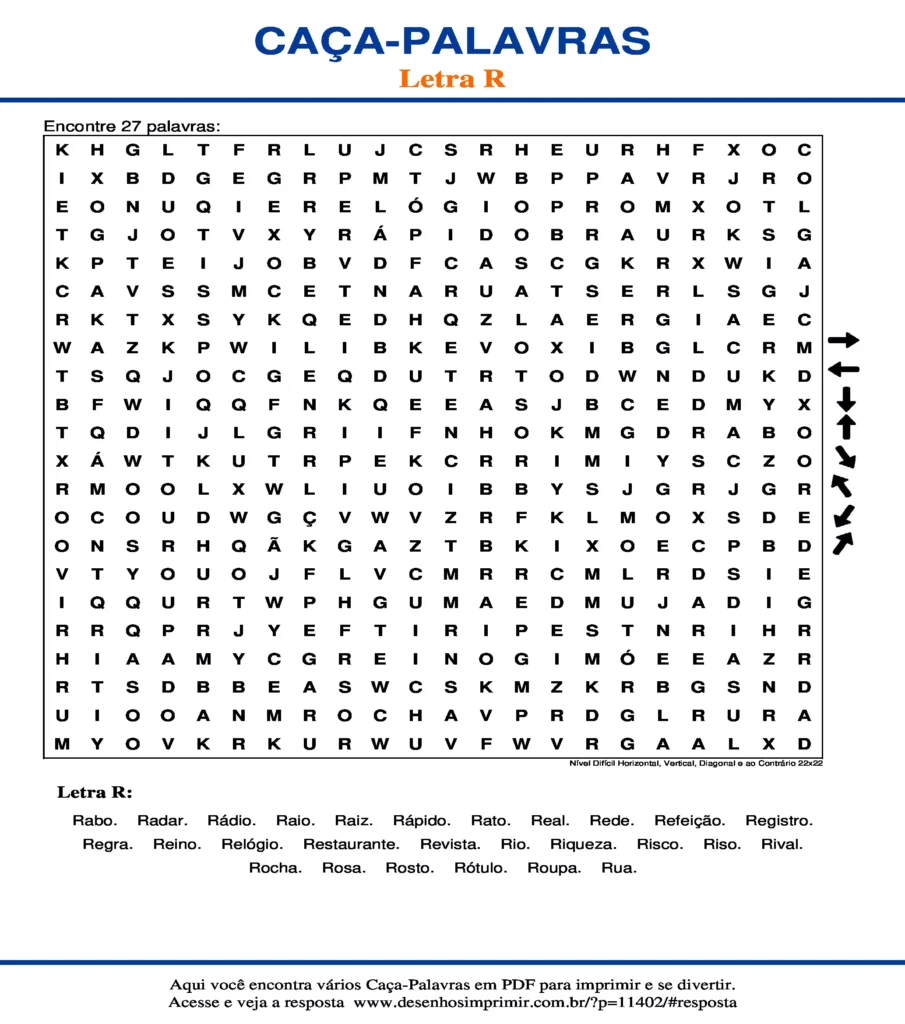 Letra R Nível Difícil Horizontal, Vertical, Diagonal e ao Contrário 22x22 caça palavras Caça Palavras da Letra R Nível Difícil Horizontal, Vertical, Diagonal e ao Contrário 22x22 para imprimir