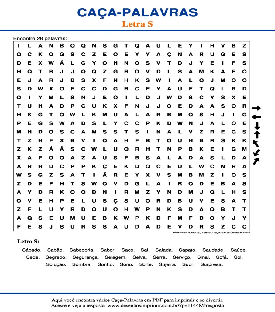 Letra S Nível Difícil Horizontal, Vertical, Diagonal e ao Contrário 22x22 caça palavras Caça Palavras da Letra S Nível Difícil Horizontal, Vertical, Diagonal e ao Contrário 22x22 para imprimir