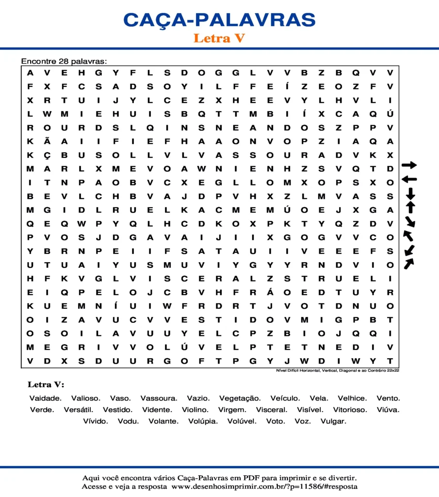 Letra V Nível Difícil Horizontal, Vertical, Diagonal e ao Contrário 22x22 caça palavras Caça Palavras da Letra V Nível Difícil Horizontal, Vertical, Diagonal e ao Contrário 22x22 para imprimir