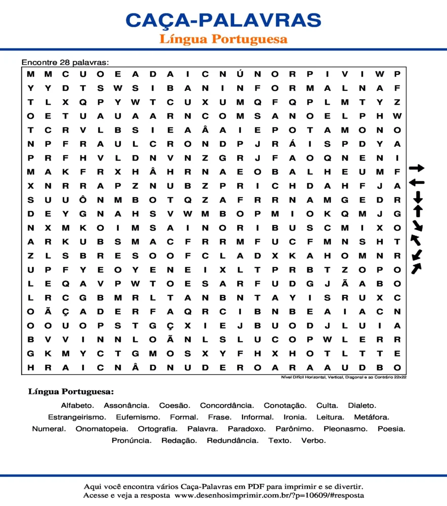 Língua Portuguesa Nível Difícil Horizontal, Vertical, Diagonal e ao Contrário 22x22 caça palavras Caça Palavras Língua Portuguesa Nível Difícil Horizontal, Vertical, Diagonal e ao Contrário 22x22 para imprimir