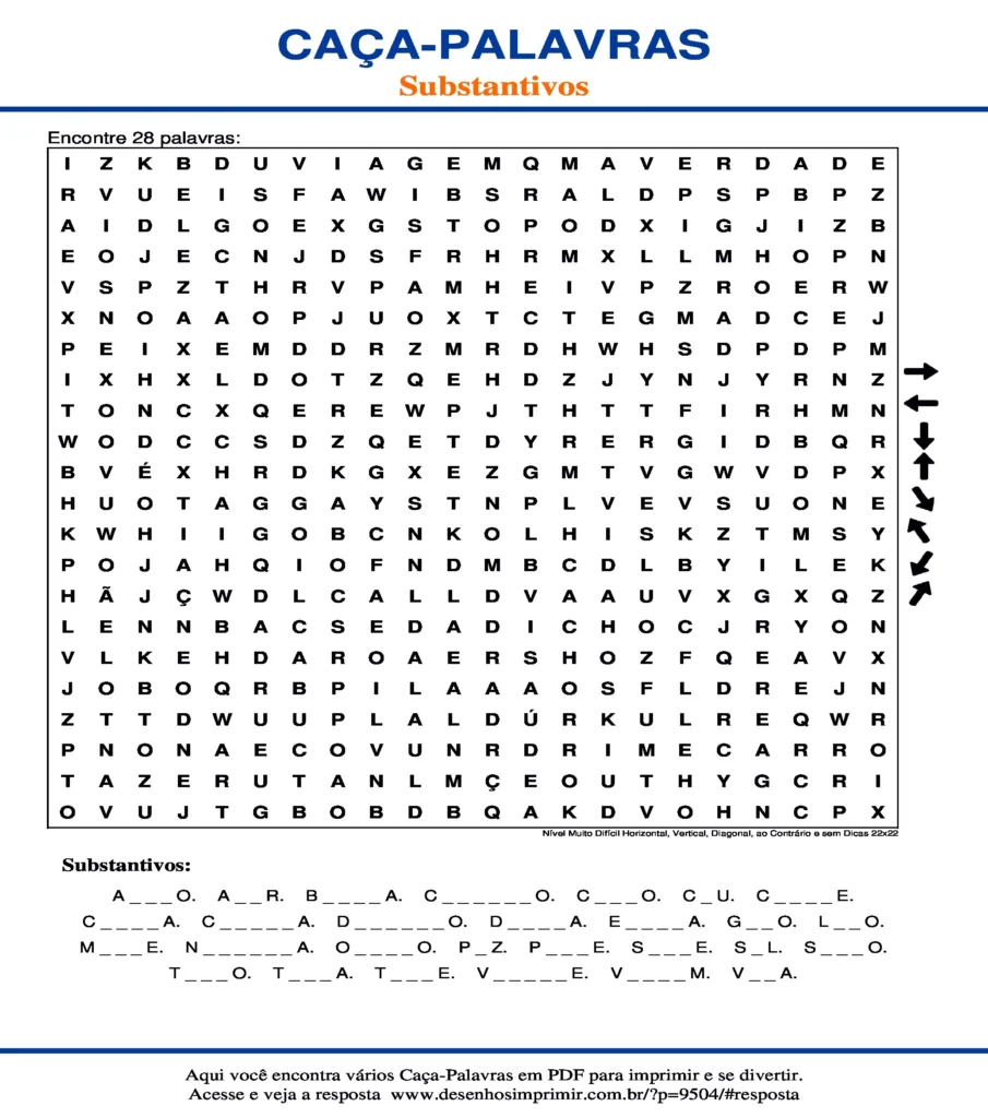 Substantivos Nível Muito Difícil Horizontal, Vertical, Diagonal, ao Contrário e sem Dicas 22x22 caça palavras Caça Palavras dos Substantivos Nível Muito Difícil Horizontal, Vertical, Diagonal, ao Contrário e sem Dicas 22x22 para imprimir