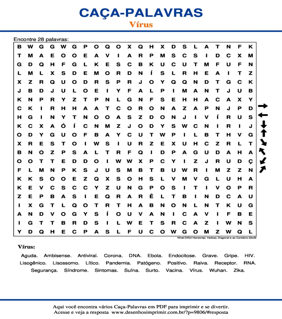 Vírus Nível Difícil Horizontal, Vertical, Diagonal e ao Contrário 22x22 caça palavras Caça Palavras sobre Vírus Nível Difícil Horizontal, Vertical, Diagonal e ao Contrário 22x22 para imprimir