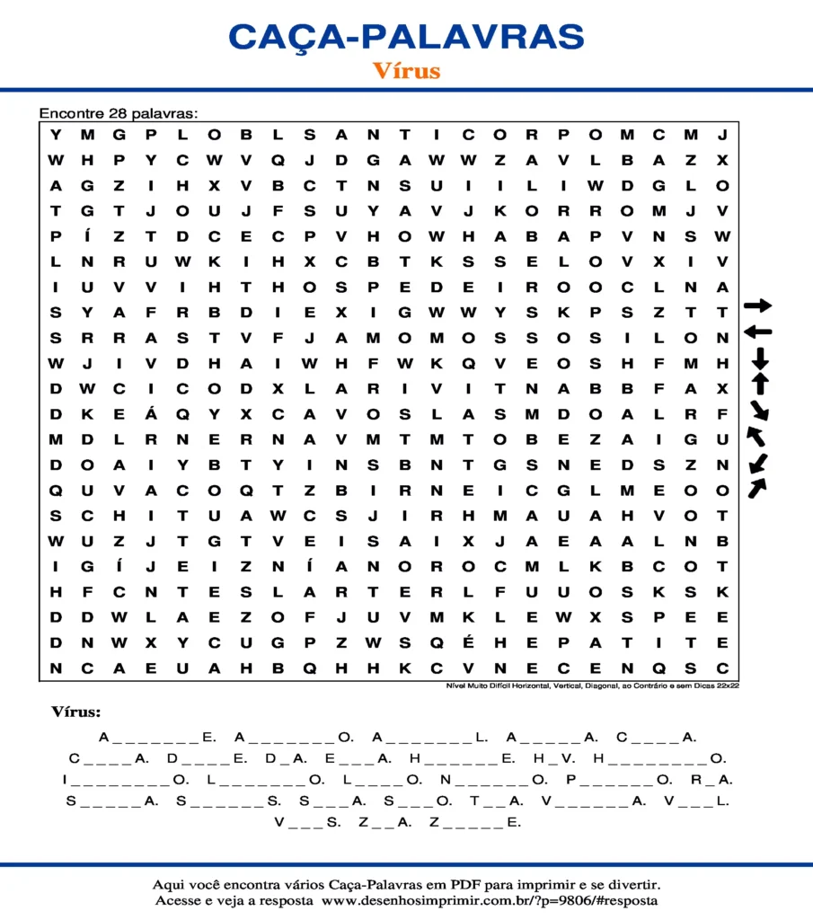 Vírus Nível Muito Difícil Horizontal, Vertical, Diagonal, ao Contrário e sem Dicas 22x22 caça palavras Caça Palavras sobre Vírus Nível Muito Difícil Horizontal, Vertical, Diagonal, ao Contrário e sem Dicas 22x22 para imprimir