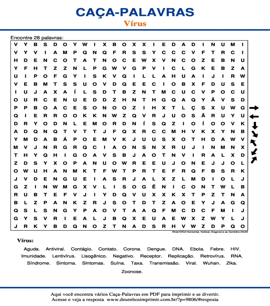 Vírus Nível Difícil Horizontal, Vertical, Diagonal e ao Contrário 24x24 caça palavras Caça Palavras sobre Vírus Nível Difícil Horizontal, Vertical, Diagonal e ao Contrário 24x24 para imprimir