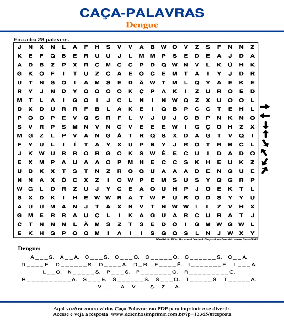 Dengue para Imprimir e Educativo Nível Muito Difícil Horizontal, Vertical, Diagonal, ao Contrário sem Dicas 22x22 caça palavras Caça Palavras sobre Dengue para Imprimir e Educativo Nível Muito Difícil Horizontal, Vertical, Diagonal, ao Contrário sem Dicas 22x22