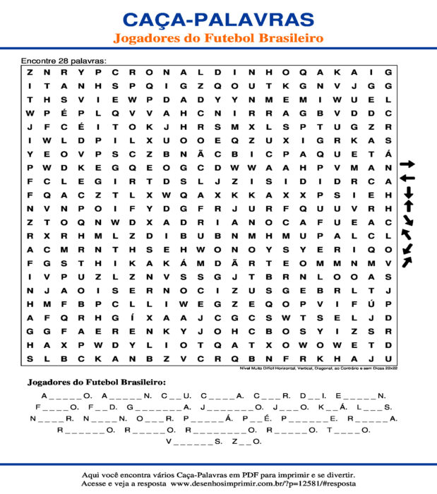 Caça Palavras com Jogadores do Futebol Brasileiro Nível Muito Difícil Horizontal, Vertical, Diagonal, ao Contrário e sem Dicas 22x22